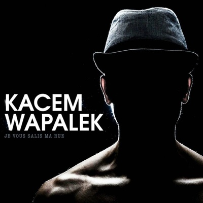 Kacem Wapalek - Je Vous Salis Ma Rue (Reissue) (2 ) LP
