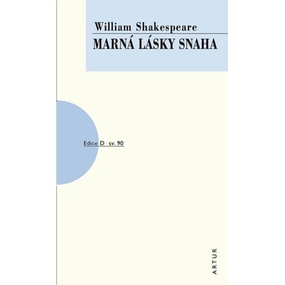 Marná lásky snaha William Shakespeare