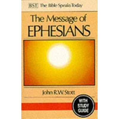 The Message of Ephesians: God´s New Society