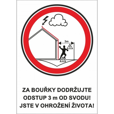 Za bouřky dodržujte odstup 3 m od svodu! Jste v ohrožení života! Samolepka