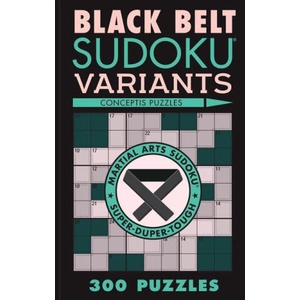 BLACK BELT SUDOKU VARIANTS | PUZZLEWRIGHT (ISBN: 9781454950653)