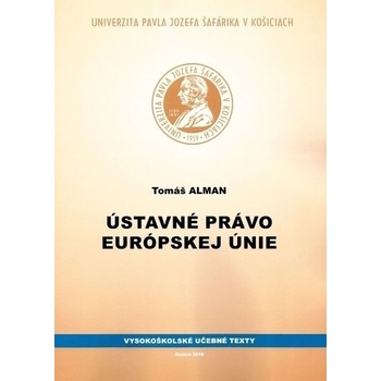 Ústavné právo európskej únie - Tomáš Alman