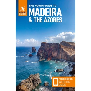 The Rough Guide to Madeira and the Azores: Travel Guide with eBook | Rough Guides (ISBN: 9781835291887)