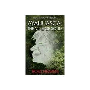Shamanic Plant Medicine - Ayahuasca (2014)