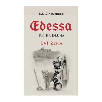 Edessa: Lví žena - Jan Štainbruch