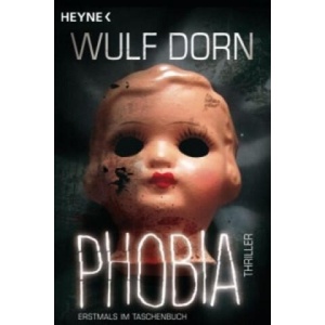 Phobia | Wulf Dorn (ISBN: 9783453437982)