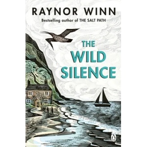 Wild Silence | Raynor Winn (ISBN: 9780241401477)