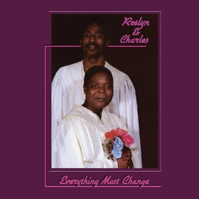 Roslyn & Charles - Everything Must Change LTD LP