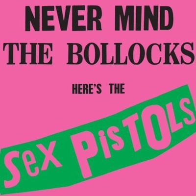 Sex Pistols - Never Mind The Bollocks (LP) (081227988876)