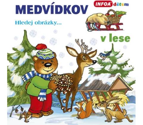 Medvídkov – v lese
