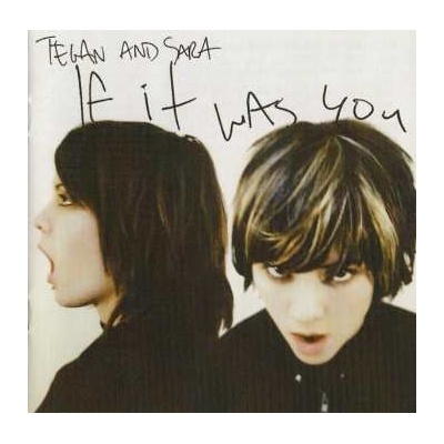 Tegan And Sara - If It Was You CD