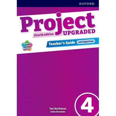 Project Fourth Edition Upgraded edition 4 Teacher´s Guide with Digital pack Oxford University Press