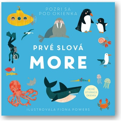 Prvé slová - More - Fiona Powers (ilustrátor)