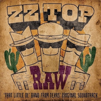 ZZ Top - Raw (‘That Little Ol' Band From Texas’ Original Soundtrack) (CD) (4050538790764)