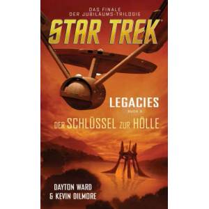Star Trek - Legacies 3: Der Schlüssel zur Hölle | Kevin Dilmore (ISBN: 9783966583299)