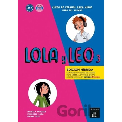 Lola y Leo 3 (A2.1) - Edición híbrida Libro del alumno + Campus (12 meses) - Marcela Fritzler