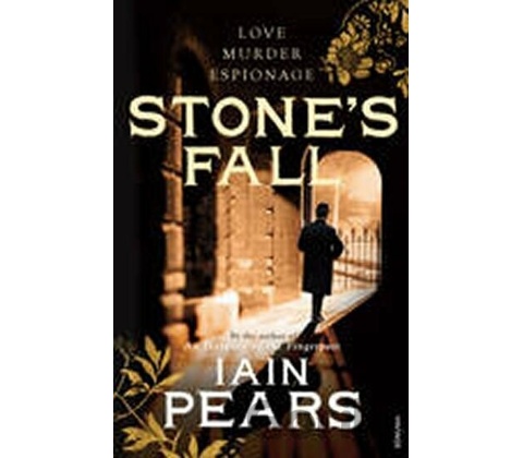 Stone's Fall - Iain Pears