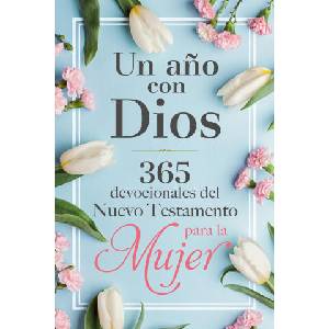 Un A? o Con Dios En El Nuevo Testamento: 365 Devocionales Para La Mujer / A Year with God in the New Testament: 365 Devotions for Women | ORIGEN (ISBN: 9781644737972)