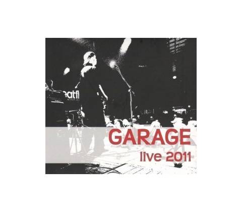 GARAGE: LIVE 2011 CD