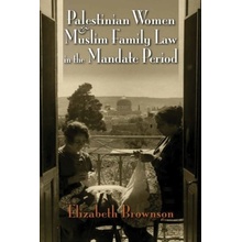 Palestinian Women and Muslim Family Law in the Mandate Period