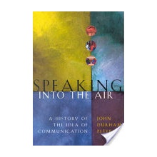 Speaking into the Air - Peters John Durham