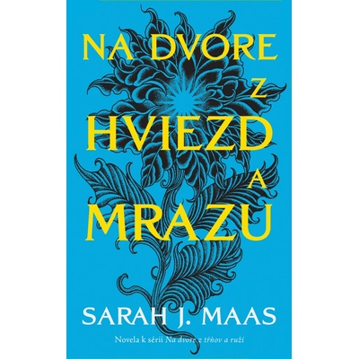 Na dvore z hviezd a mrazu (novela k sérii Na dvore z tŕňov a ruží)