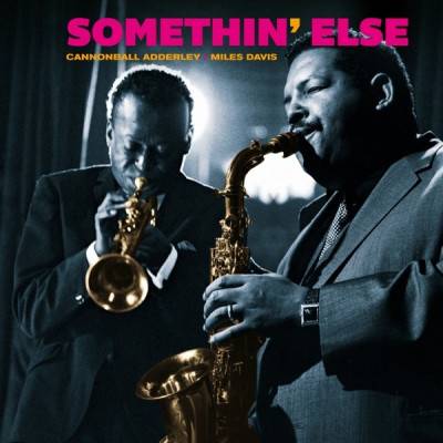 CD ADDERLEY, CANNONBALL - SOMETHIN' ELSE