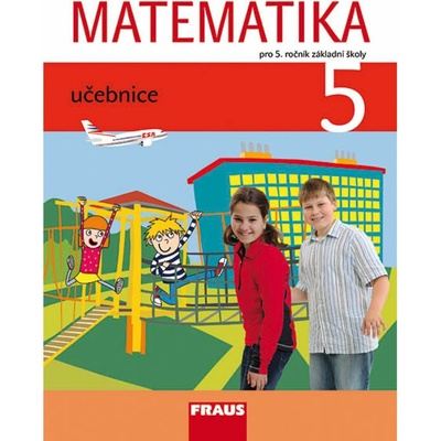 Matematika 5 pro ZŠ UČ URBÁNEK L.