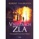 V službách zla - Robert Galbraith - pseudonym J. K. Rowlingové