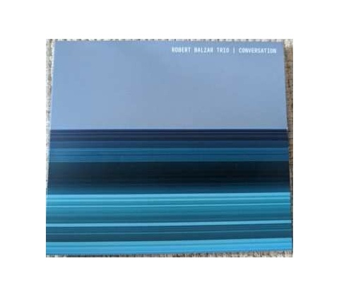 Robert Balzar Trio: Conversation: CD