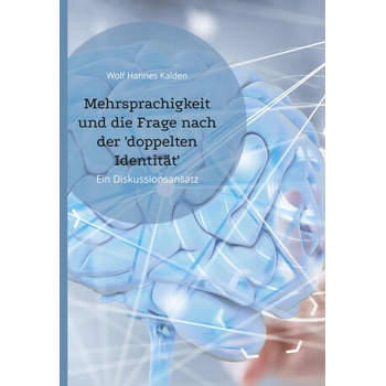 Image 1 of MEHRSPRACHIGKEIT UND DIE FRAGE NACH DER | Wolf Hannes Kalden