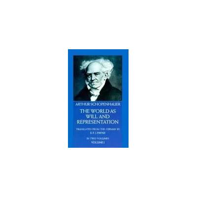 World as Will and Representation, Vol. 1 | Arthur Schopenhauer