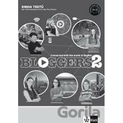 Bloggers 2 A1.2 – kniha testů - autor neuvedený