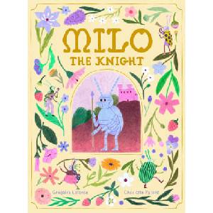 Milo the Knight | Charlotte Parent (ISBN: 9781990252358)
