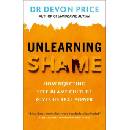 Unlearning Shame