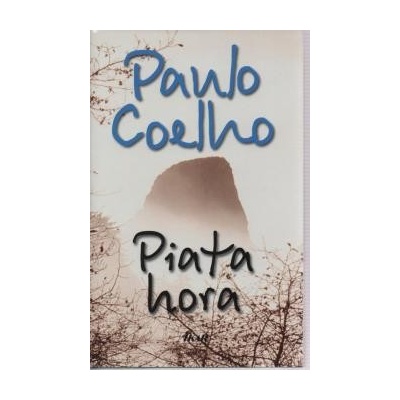 Piata hora - Paulo Coelho