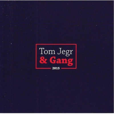 Jegr Tom & Gang - 2015 CD