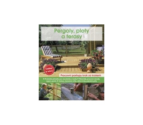 Pergoly, ploty a terasy