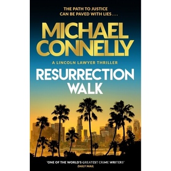 Resurrection Walk - Michael Connelly