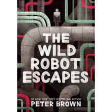 The Wild Robot Escapes - Peter Brown