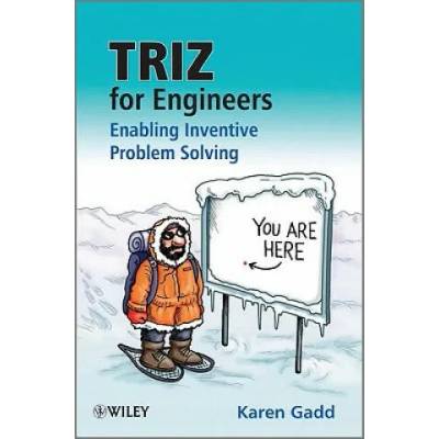 TRIZ for Engineers - Enabling Inventive Problem Solving | Karen Gadd