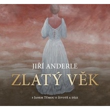 Jiří Anderle Zlatý věk