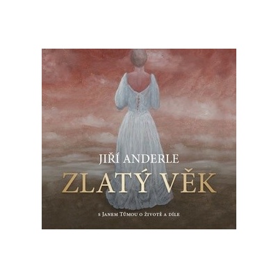 Jiří Anderle Zlatý věk