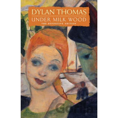 Under Milk Wood Dylan T