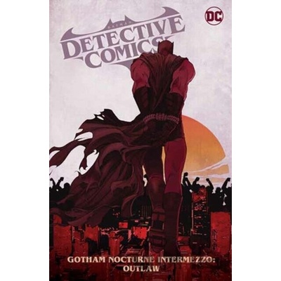 DC Comics Batman Detective Comics 4: Gotham Nocturne Intermezzo - Batman, Outlaw
