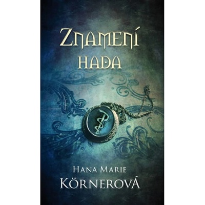 Znamení hada - Hana Marie Körnerová