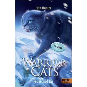 Warrior Cats. Die Prophezeiungen beginnen - Feuer und Eis (ISBN: 9783407758620)