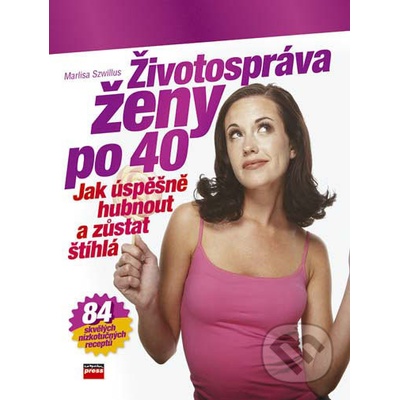 Životospráva ženy po čtyřicítce - Marlisa Szwillus