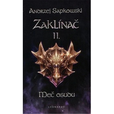 Zaklínač - Meč osudu brožovaná - Andrzej Sapkowski
