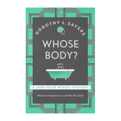 Whose Body?: Lord Peter Wimsey Book 1 - Lord P... - Dorothy L Sayers